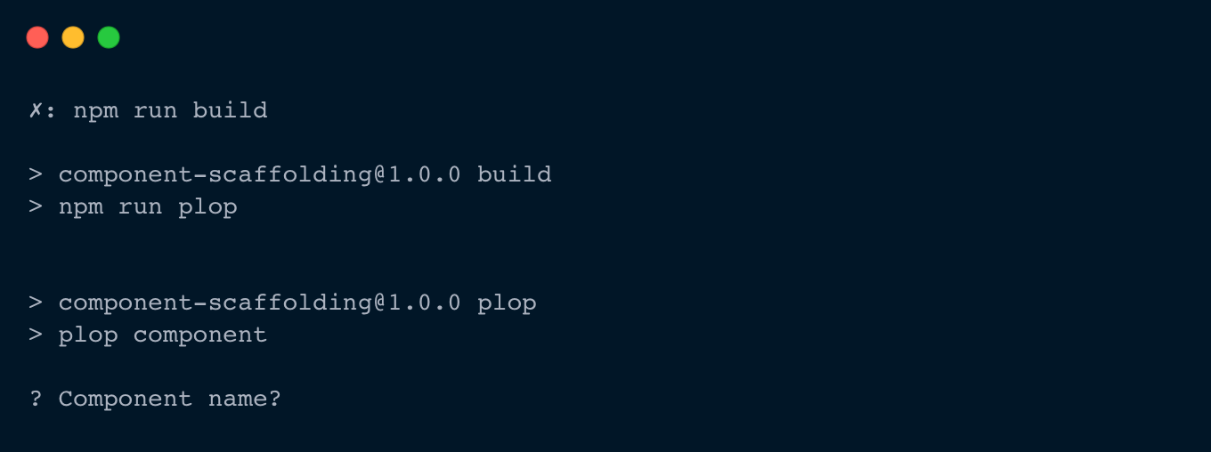 a screenshot of terminal code where we have run 'npm run build' and are asked 'Component name?'